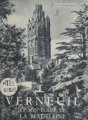 Verneuil et son église de la Madeleine - Paul Salaville - FeniXX réédition numérique