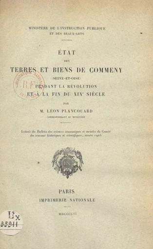 État des terres et biens de Commeny (Seine-et-Oise) pendant la Révolution et à la fin du XIXe siècle - Léon Plancouard - FeniXX réédition numérique