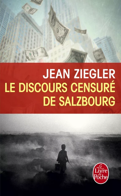 Le Discours censuré de Salzbourg - Jean Ziegler - Le Livre de Poche