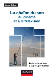 La chaîne du son au cinéma et à la télévision