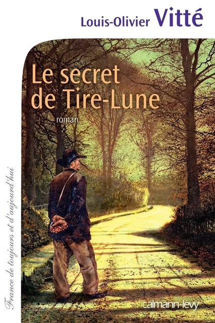 Le Secret de Tire-Lune - Louis-Olivier Vitté - Calmann-Lévy