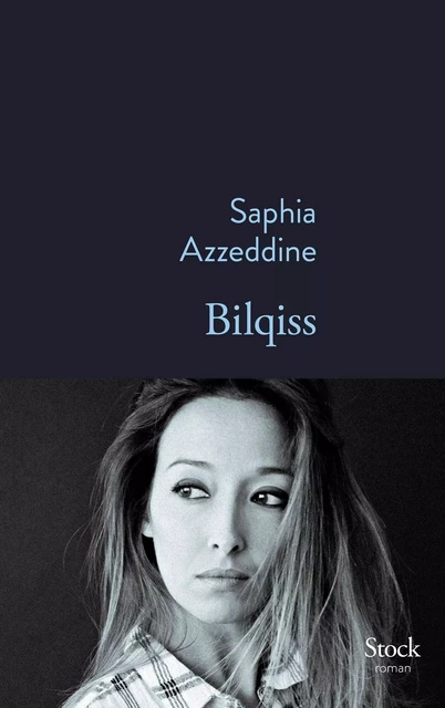 Bilqiss - Saphia Azzeddine - Stock