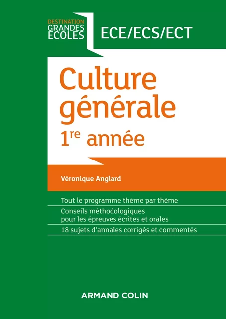 Culture générale 1re année ECE/ECS/ECT - Véronique Bartoli-Anglard - Armand Colin