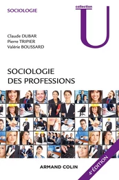 Sociologie des professions - 4e éd.