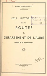 Essai historique sur les routes du département de l'Aube