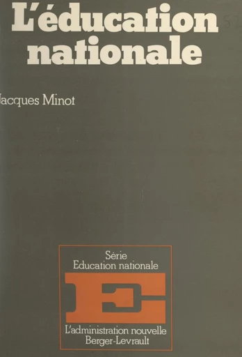 L'éducation nationale - Jacques Minot - FeniXX réédition numérique