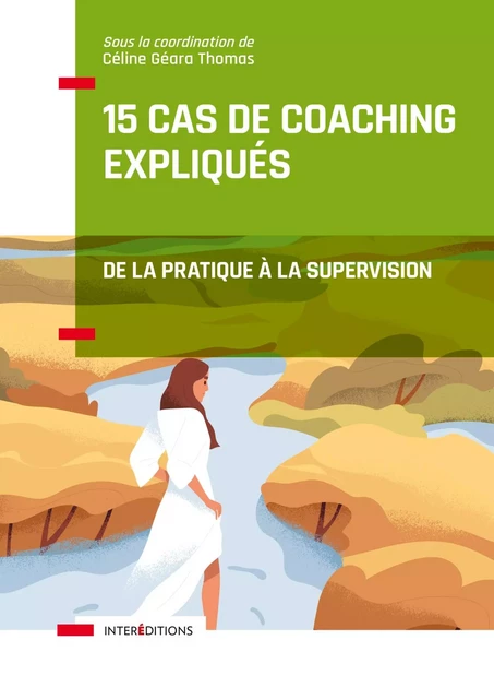 15 cas de coaching expliqués - Céline Géara Thomas - InterEditions