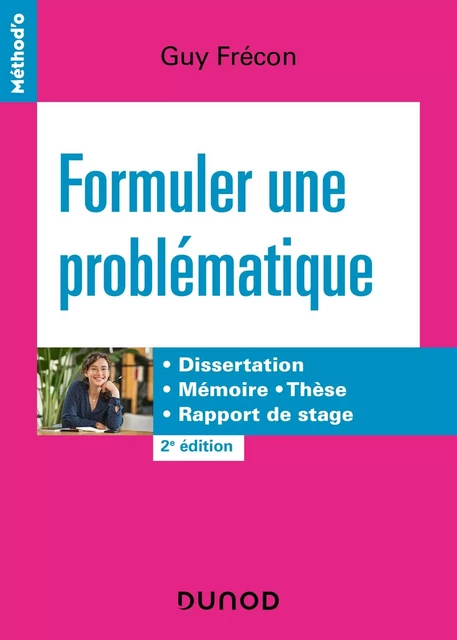 Formuler une problématique - 2e éd. - Guy Frécon - Dunod