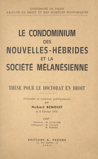 Le condominium des Nouvelles-Hébrides et la société mélanésienne - Hubert Benoist - FeniXX réédition numérique