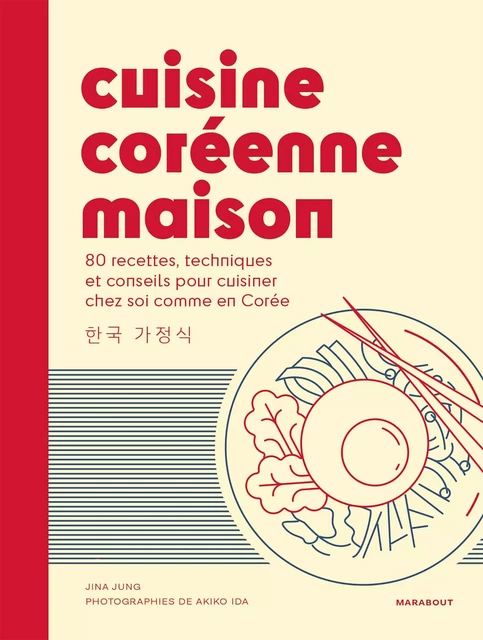 Cuisine coréenne maison - Jina Jung - Marabout