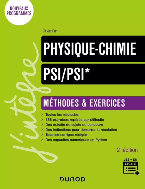 Physique-Chimie Méthodes et exercices PSI/PSI* - 2e éd. - Olivier Fiat - Dunod