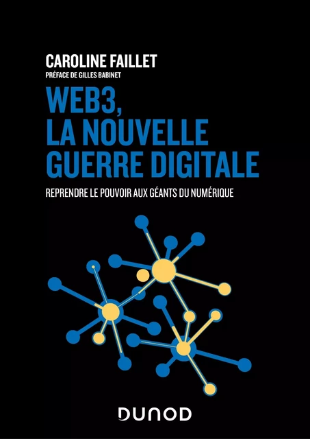 Web3, la nouvelle guerre digitale - Caroline Faillet - Dunod