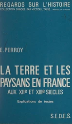 La terre et les paysans, en France, aux XIIe et XIIIe siècles