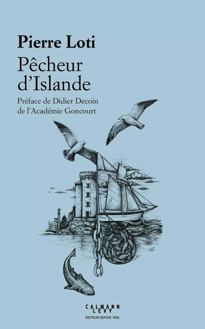 Pêcheur d'Islande - Pierre Loti - Calmann-Lévy