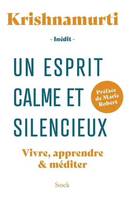 Un esprit calme et silencieux - Jiddu Krishnamurti - Stock