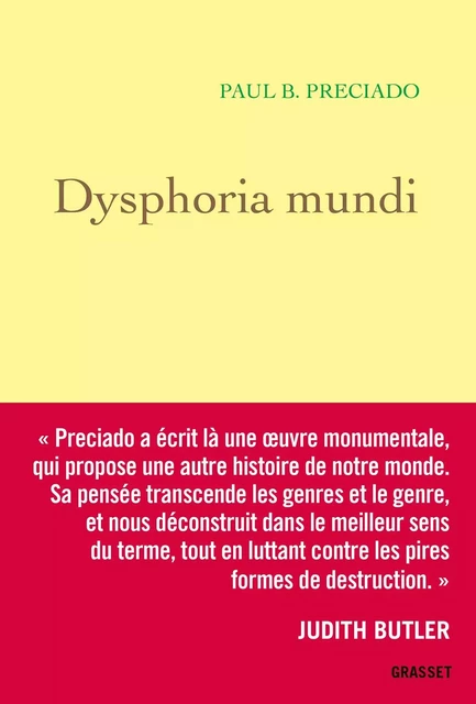 Dysphoria Mundi - Paul B. Preciado - Grasset