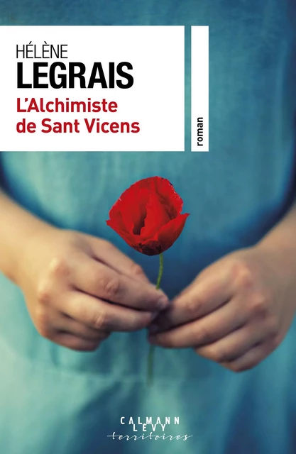 L'alchimiste de Sant Vicens - Hélène Legrais - Calmann-Lévy