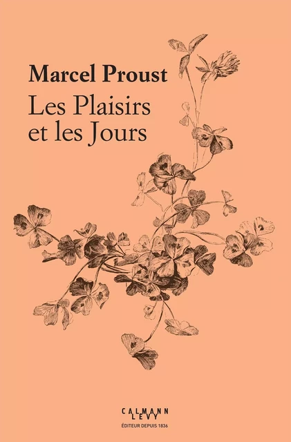 Les Plaisirs et les Jours - Marcel Proust - Calmann-Lévy