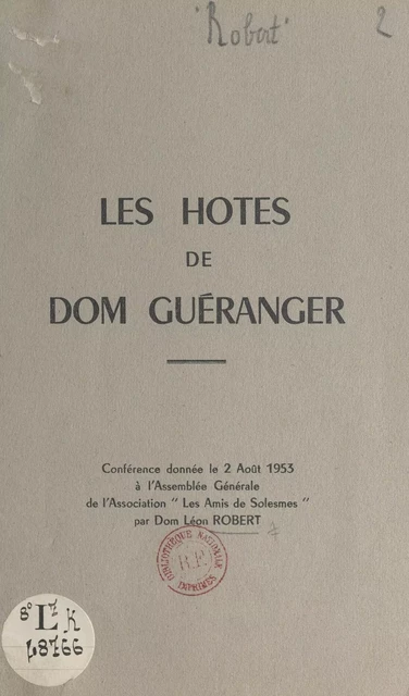 Les hôtes de Dom Guéranger - Léon Robert - FeniXX réédition numérique