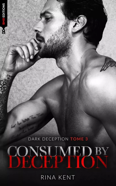 Consumed by deception (Dark Deception #3) - Rina Kent - BMR