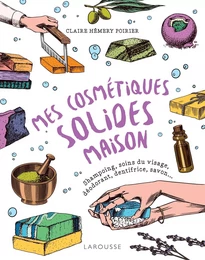 Mes cosmétiques solides maison