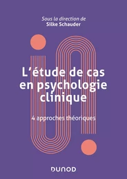 L'étude de cas en psychologie clinique