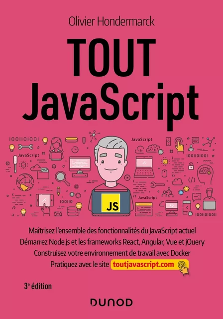 Tout JavaScript - 3e éd. - Olivier Hondermarck - Dunod