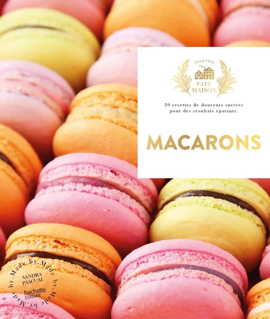 Macarons - Sandra Pascual - Hachette Pratique