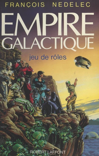 Empire galactique - François Nedelec - FeniXX réédition numérique