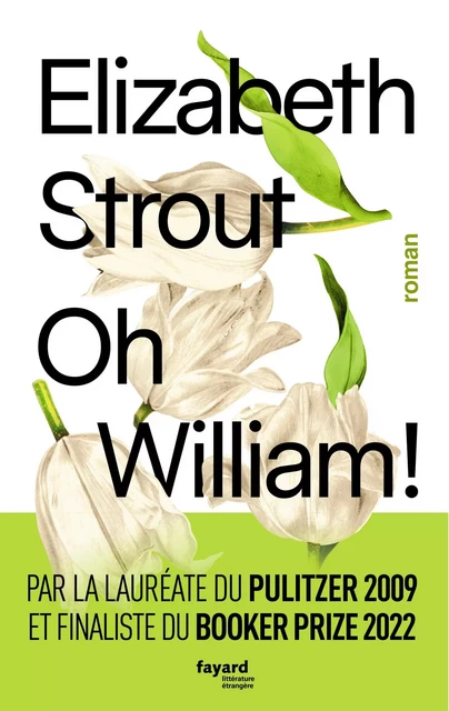 Oh, William ! - Elizabeth Strout - Fayard