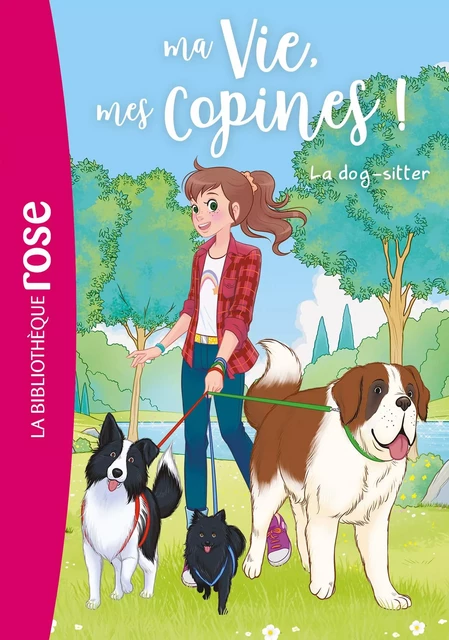 Ma vie, mes copines 29 - La dog-sitter - Hachette Livre - Hachette Jeunesse