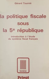 La politique fiscale sous la Ve République