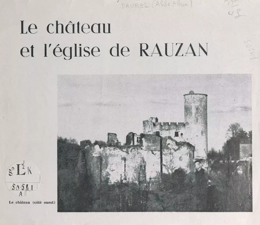 Le château et l'église de Rauzan - Alain Daurel - FeniXX réédition numérique