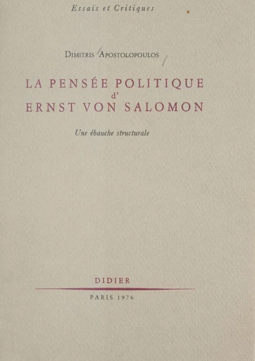 La pensée politique d'Ernst von Salomon - Dimitris Apostolopoulos - FeniXX réédition numérique