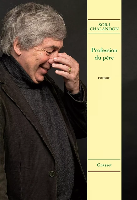 Profession du père - Sorj Chalandon - Grasset