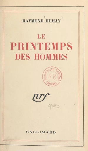 Le printemps des hommes - Raymond Dumay - FeniXX réédition numérique