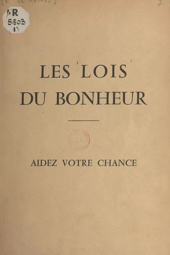 Les lois du bonheur - François Le Grivès - FeniXX réédition numérique