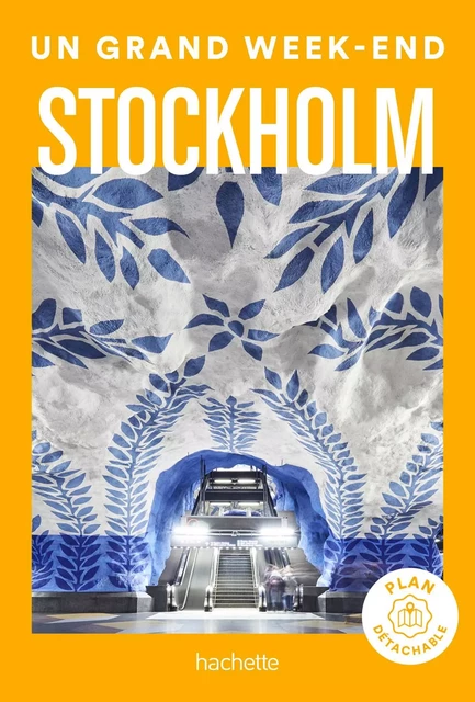 Stockholm Guide Un Grand Week-end -  Collectif - Hachette Tourisme