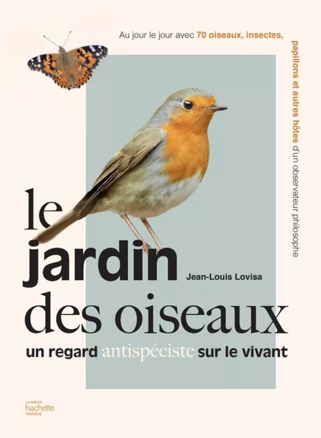 Le jardin des oiseaux - Jean-Louis Lovisa - Hachette Pratique