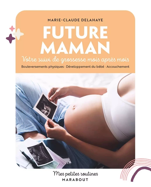 Future maman - Marie-Claude Delahaye - Marabout