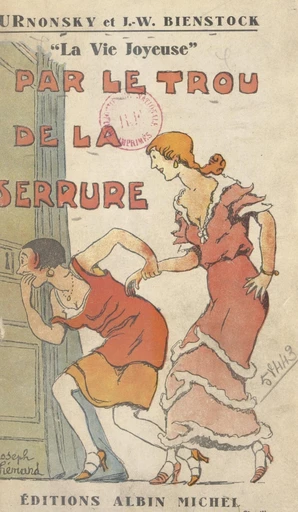 Par le trou de la serrure - J. Wladimir Bienstock,  Curnonsky - FeniXX réédition numérique