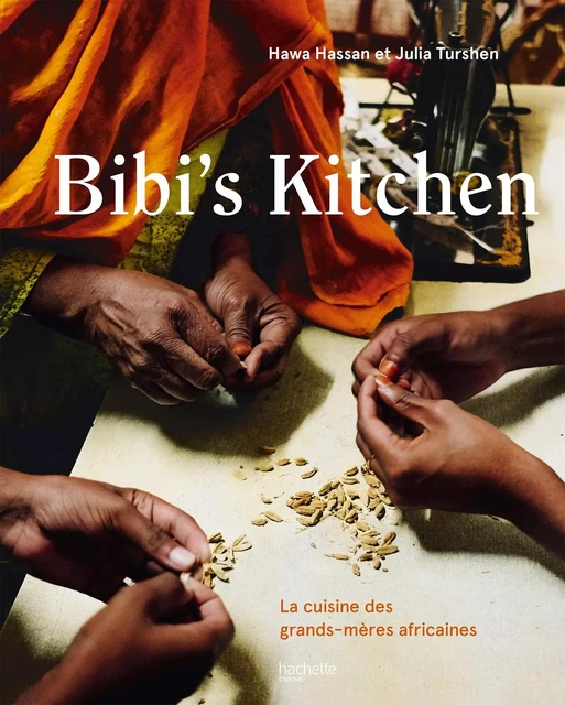 Bibi's kitchen - Hawa Hassan - Hachette Pratique