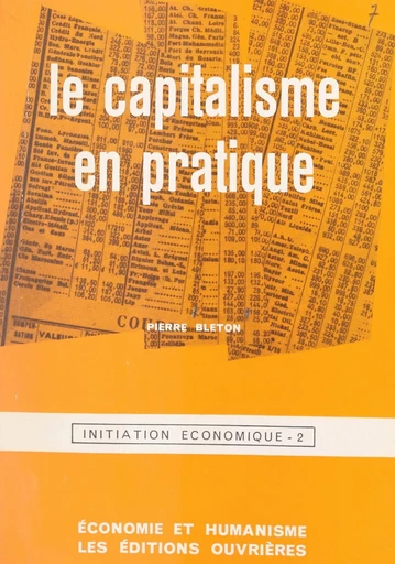 Initiation économique (2). Le capitalisme en pratique - Pierre Bleton - FeniXX réédition numérique