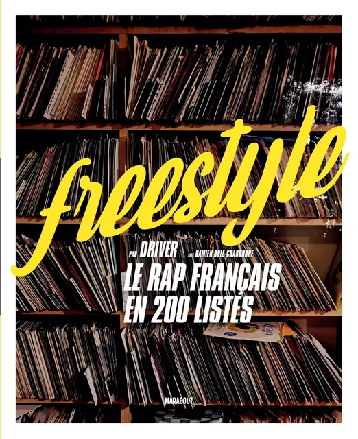 Freestyle - Le rap français en 200 listes -  Driver - Marabout