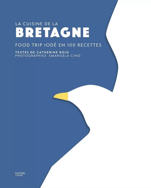 Bretagne - Catherine Roig, Emanuela Cino - Hachette Pratique