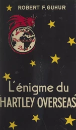 L'énigme du Hartley Overseas