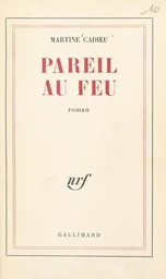 Pareil au feu