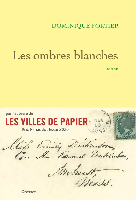 Les ombres blanches - Dominique Fortier - Grasset