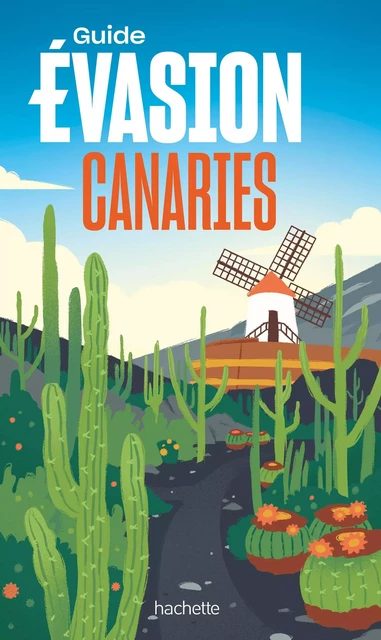 Canaries Guide Evasion -  Collectif - Hachette Tourisme