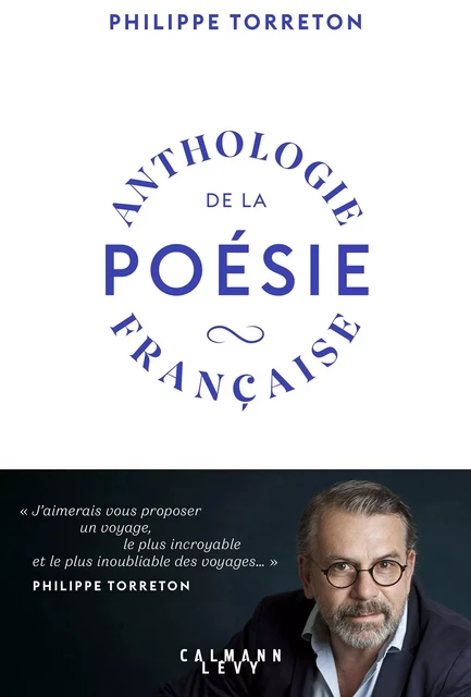 Anthologie de la poésie française - Philippe Torreton - Calmann-Lévy